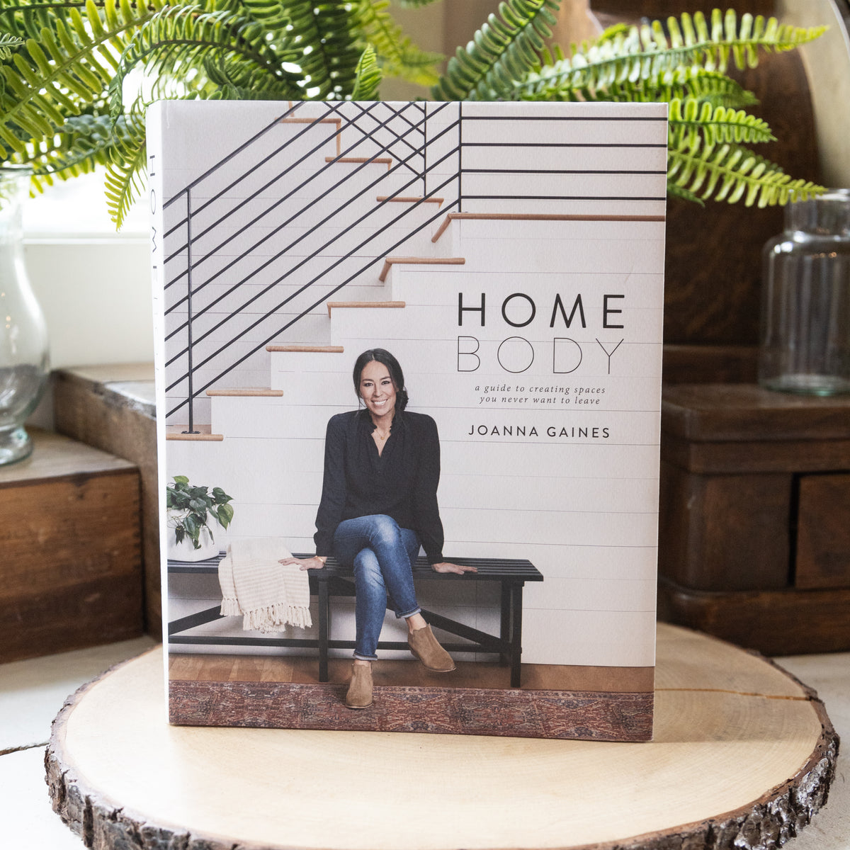 Home Body - A Guide to Creating Spaces You Never Want to Leave ...